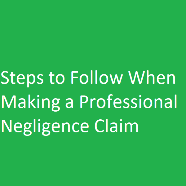 Making a Professional Negligence Claim